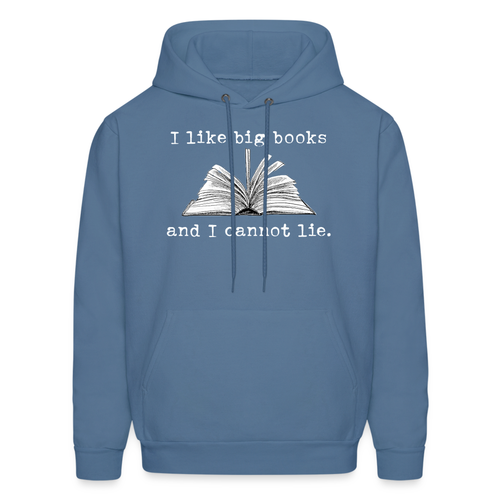 I like big books and I cannot lie Hoodie - denim blue