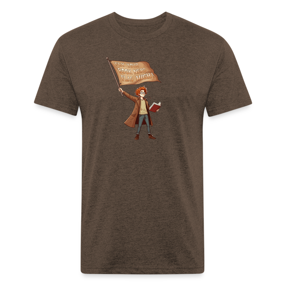 Fly Your Book Nerd Flag High! T-Shirt by Next Level - heather espresso