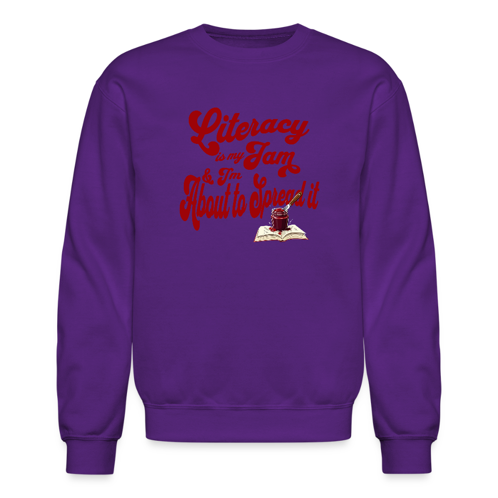 Literacy is my jam and I'm about to spread it Sweatshirt - purple
