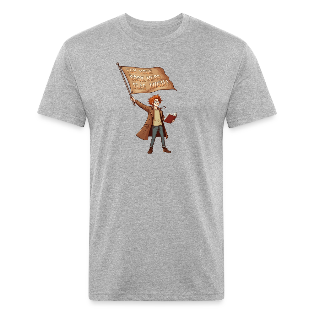 Fly Your Book Nerd Flag High! T-Shirt by Next Level - heather gray