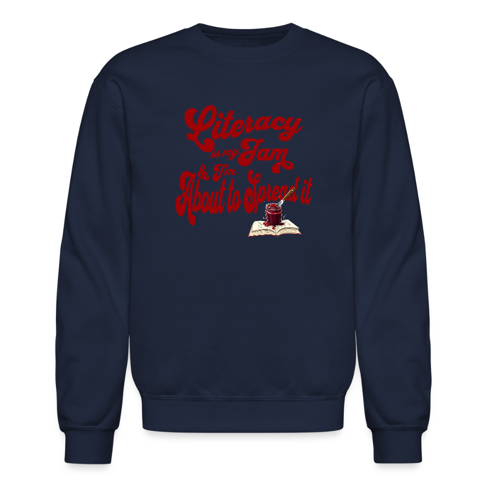 Literacy is my jam and I'm about to spread it Sweatshirt - navy