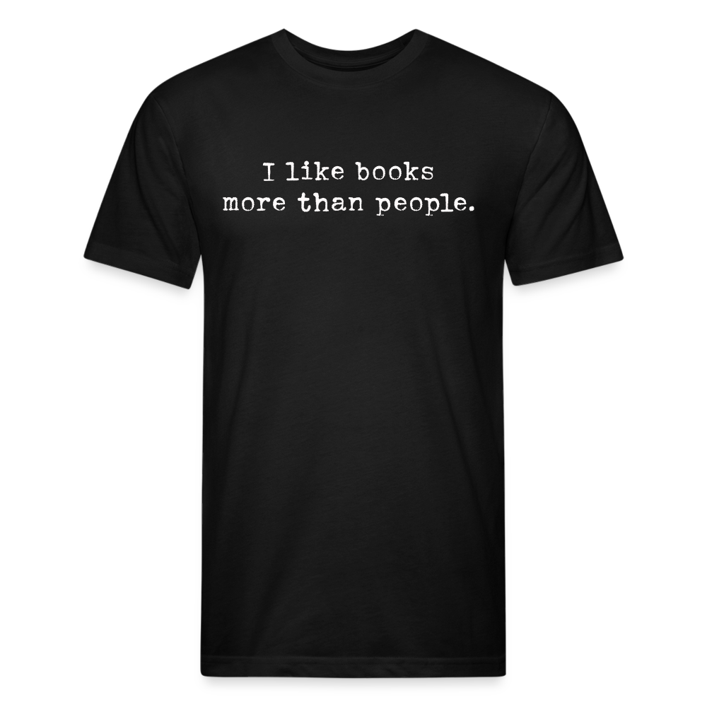 I like books more than people. Unisex T-Shirt - black