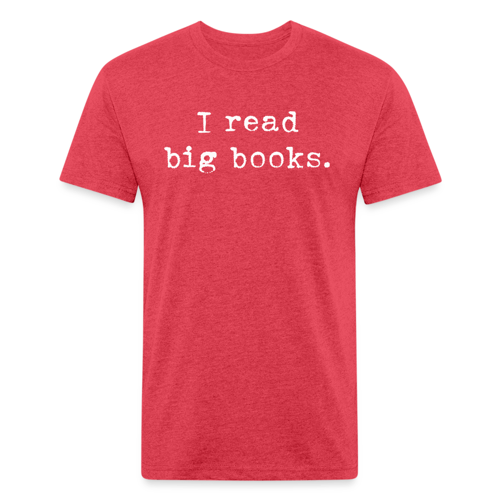 I read big books. Fitted Cotton/Poly Unisex T-Shirt by Next Level - One Man Book Club: The Shop