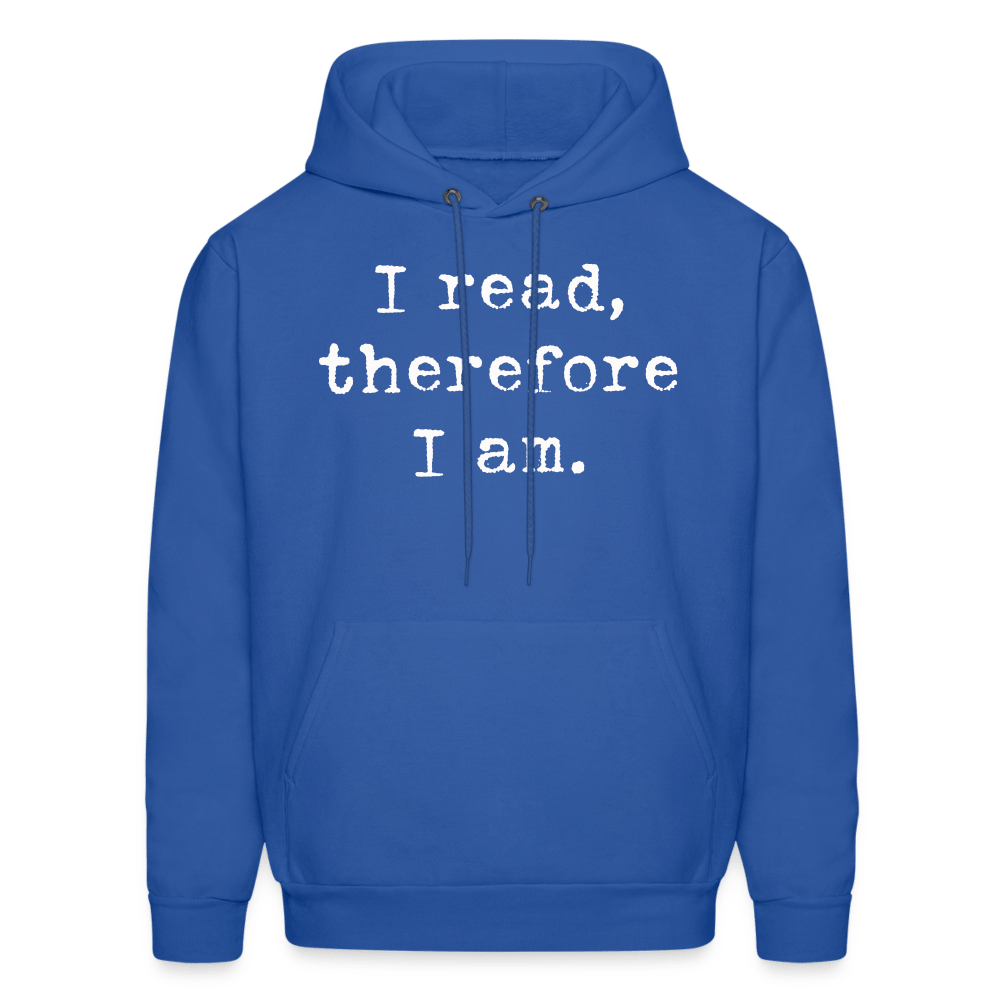 I read, therefore I am. Unisex Hoodie - One Man Book Club: The Shop