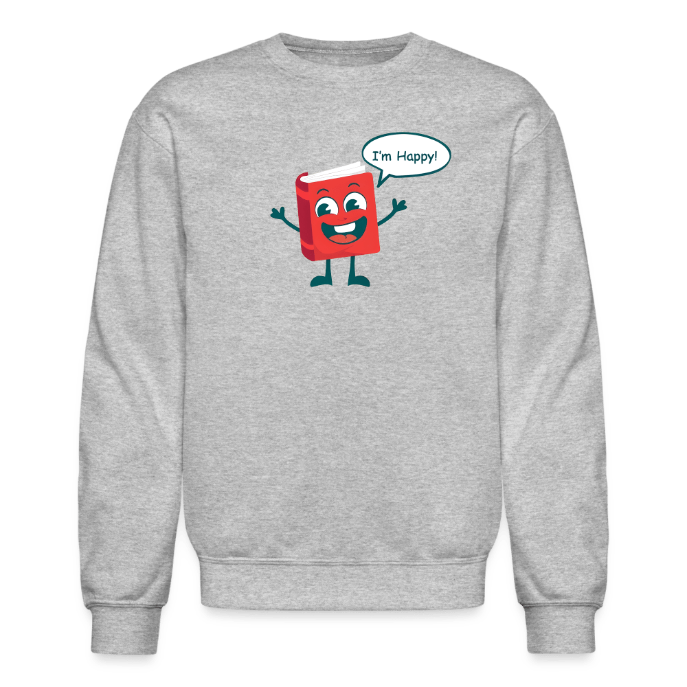 I'm Happy! Unisex Crewneck Sweatshirt - One Man Book Club: The Shop