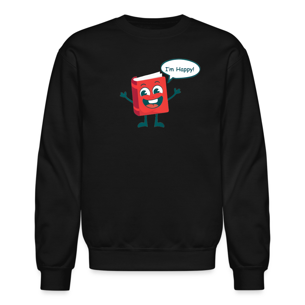 I'm Happy! Unisex Crewneck Sweatshirt - One Man Book Club: The Shop