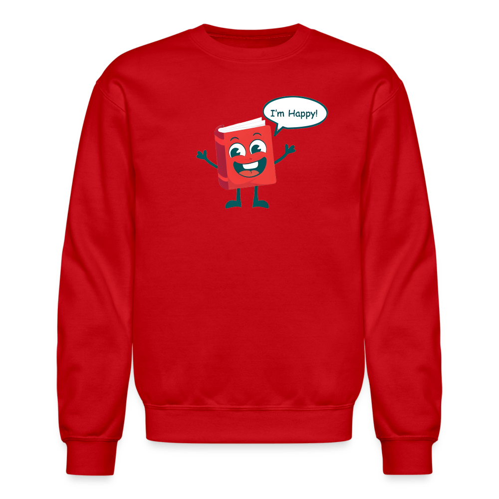 I'm Happy! Unisex Crewneck Sweatshirt - One Man Book Club: The Shop