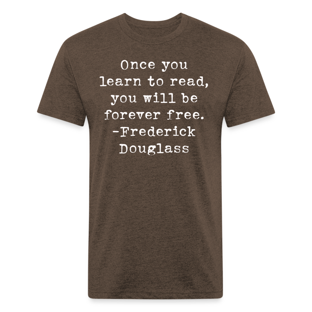 Once you learn to read, you will be forever free. Fitted Cotton/Poly Unisex T-Shirt - One Man Book Club: The Shop