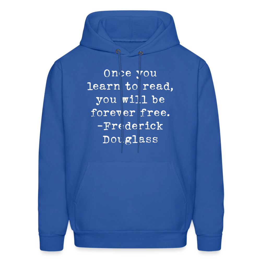 Once you learn to read, you will be forever free. Unisex Hoodie - One Man Book Club: The Shop