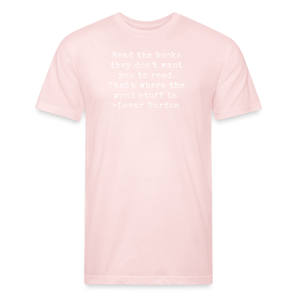 Read the books they don't want you to read. That's where the good stuff is. Unisex T-Shirt - One Man Book Club: The Shop