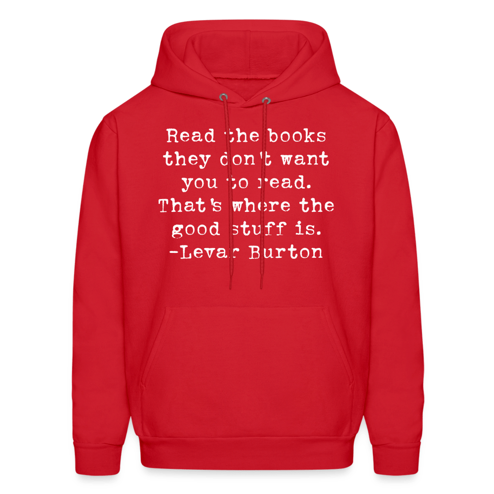 Read the books they don't want you to read. That's where the good stuff is. Hoodie - One Man Book Club: The Shop