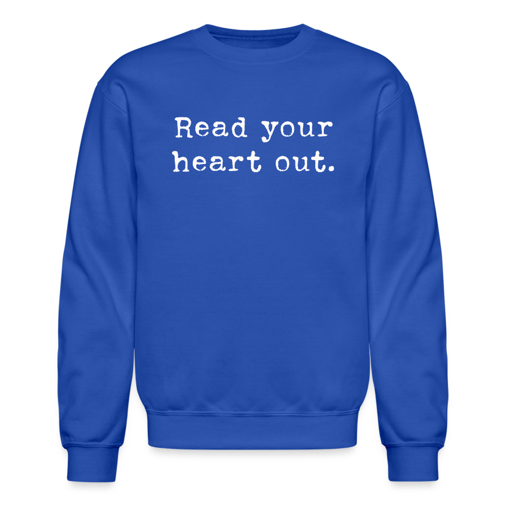 Read your heart out. Unisex Crewneck Sweatshirt. - One Man Book Club: The Shop