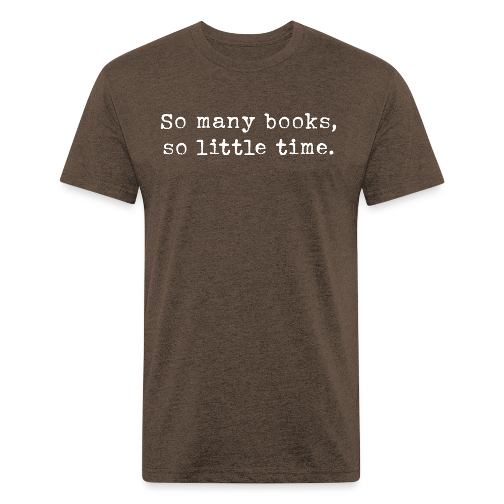 So many books, so little time. Fitted Cotton/Poly Unisex T-Shirt by Next Level - One Man Book Club: The Shop