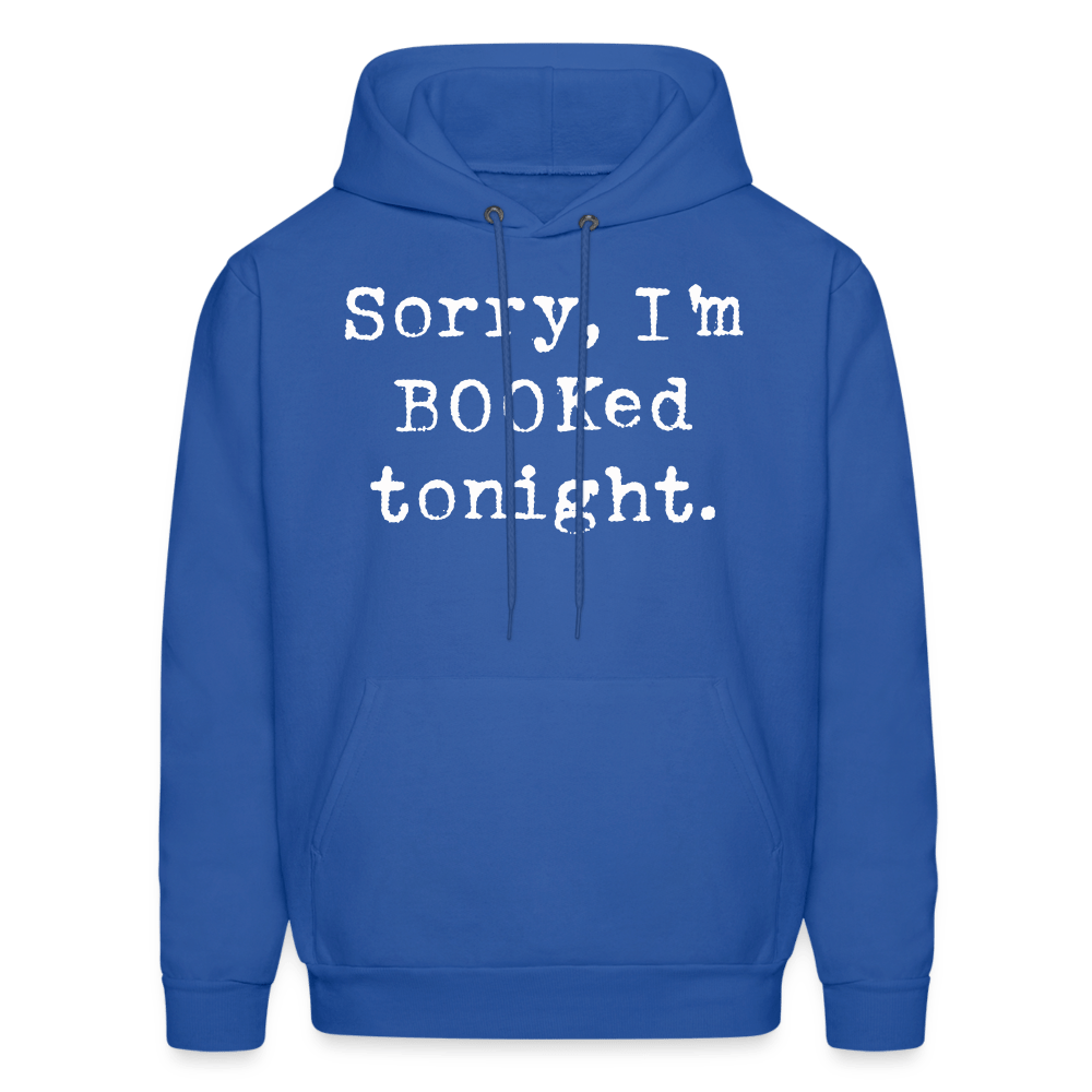 Sorry, I'm BOOKed tonight. Unisex Hoodie - One Man Book Club: The Shop