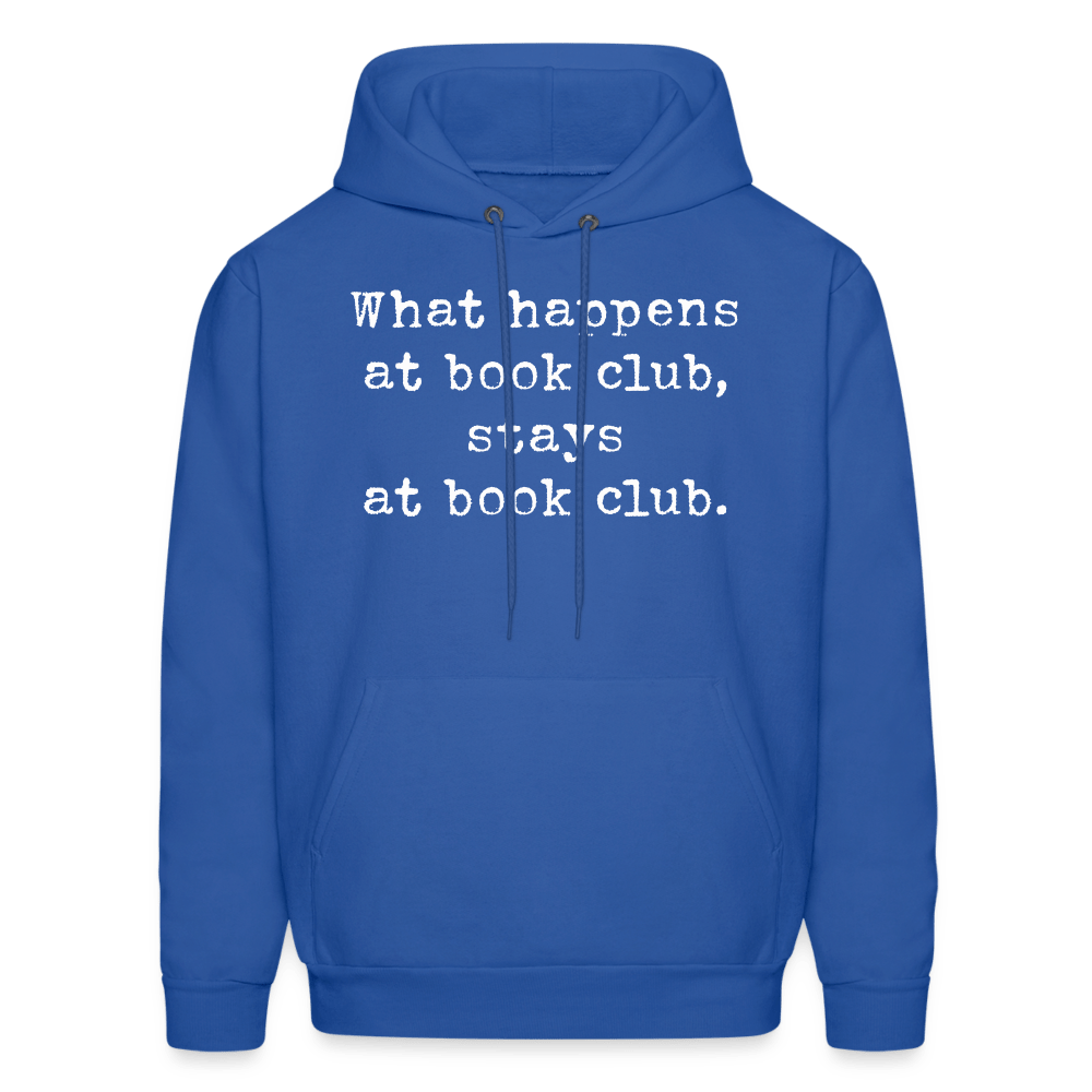 What happens at book club, stays at book club. Unisex Hoodie - One Man Book Club: The Shop