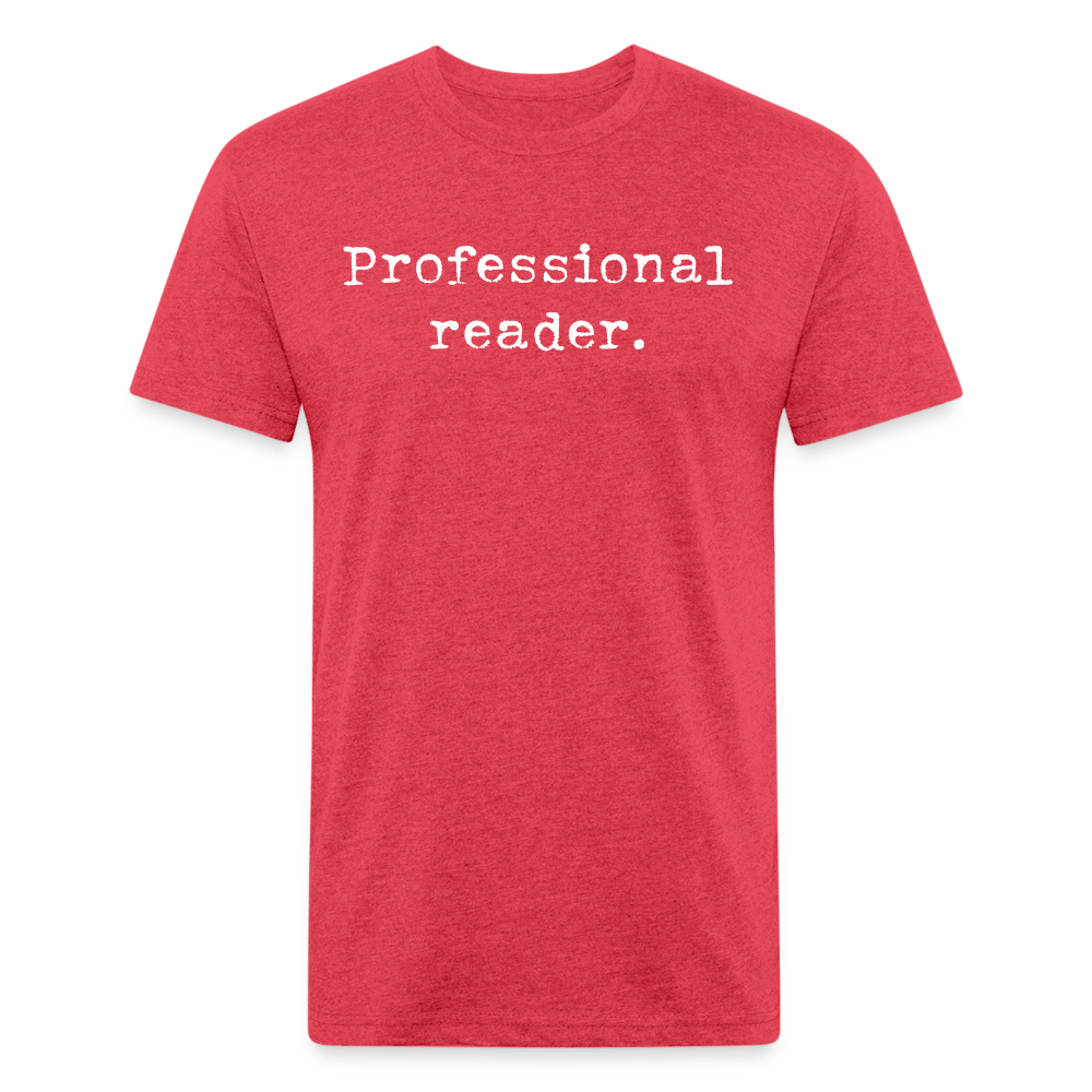 Professional reader. Fitted Cotton/Poly Unisex T-Shirt by Next Level - One Man Book Club: The Shop