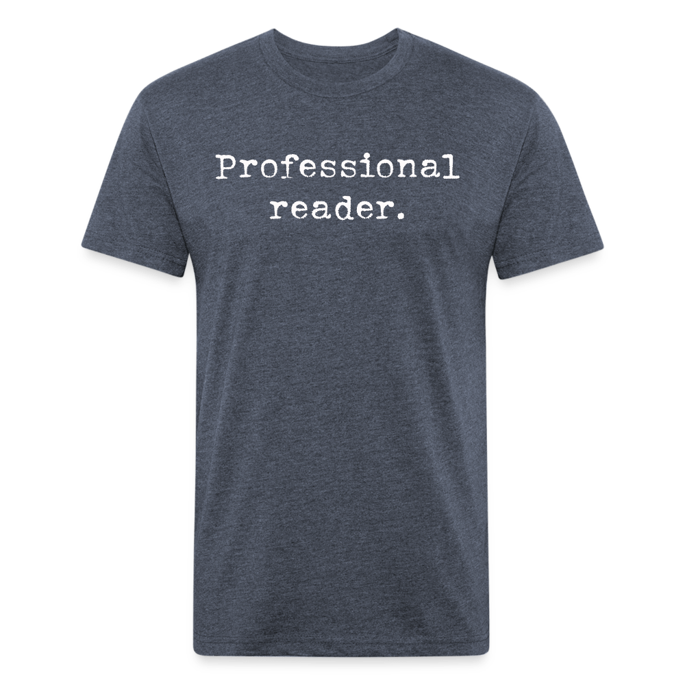 Professional reader. Fitted Cotton/Poly Unisex T-Shirt by Next Level - One Man Book Club: The Shop